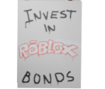 Roblox Sign: Invest In Roblox Bonds - Roblox